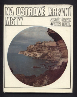 Černík, Arnošt; Heckel, Vilém - Na ostrově krevní msty
