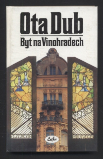 Dub, Ota - Byt na Vinohradech