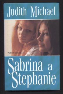 Michael, Judith - Sabrina a Stephanie