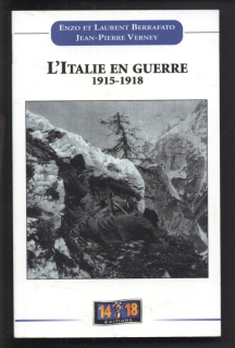 Berrafato, Enzo; Berrafato, Laurent; Verney, Jean Pierre - L'Italie en guerre 1915-1918 (francouzsky)