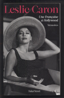 Hussein, Anne Marie - Leslie Caron - Une Francaise a Hollywood - Mémoires (francouzsky)
