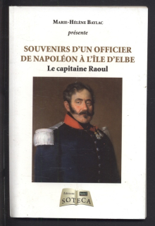 Baylac, Marie Hélene - Souvenirs d'un officier de Napoléon a l'ile d'Elbe - Le capitaine Raoul (francouzsky)
