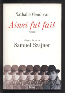 Gendreau, Nathalie; Szajner, Samuel - Ainsi fut fait (francouzsky)