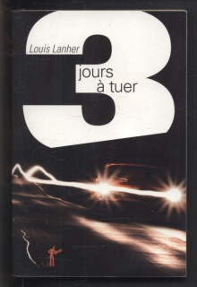 Lanher, Louis - 3 jours a tuer (francouzsky)
