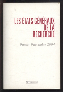 Kolektiv autorů - Les États généraux de la recherche: 9 mars-9 novembre 2004 (francouzsky)