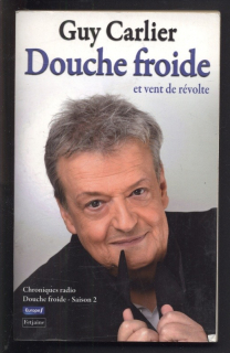 Carlier, Guy - Douche froide et vent de révolte (francouzsky)