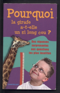 Kolektiv autorů - Pourquoi la girafe a-t-elle un si long cou? (francouzsky)