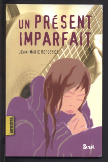 Defossez, Jean Marie - Un présent imparfait (francouzsky)