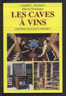 Donzenac, Marcel - Les caves a vins (francouzsky)