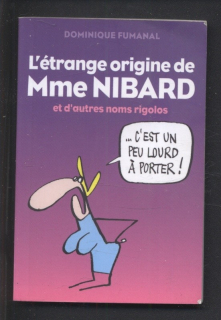 Fumanal, Dominique - L'étrange origine de Mme Nibard et d'autres noms rigolos (francouzsky)