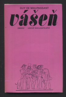 Maupassant, Guy de - Vášeň a jiné povídky