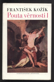 Kožík, František - Pouta věrnosti