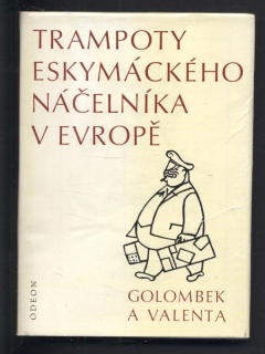 Golombek, Bedřich; Valenta, Edvard - Trampoty eskymáckého náčelníka v Evropě