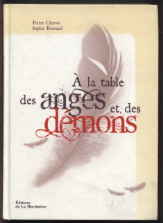 Chavot, Pierre; Brissaud, Sophie - A la table des anges et des démons (francouzsky)