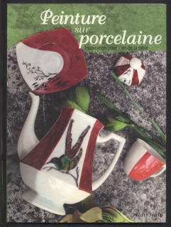 Kolektiv autorů - Peinture sur porcelaine - Inspiration pour l'art de la table (francouzsky)