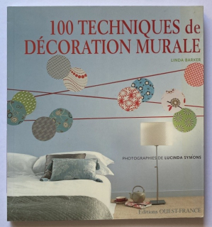 Barker, Linda - 100 techniques de décoration murale (francouzsky)