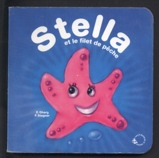Gherg, E.; Stegner, F. - Stella et la filet de peche (francouzsky)