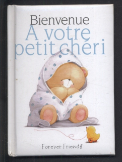 Kolektiv autorů - Bienvenue a votre petit chéri (francouzsky)