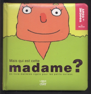 Fontaine, Carine; Gruselin, Michael - Mais qui est cette madame? (francouzsky)