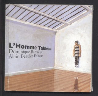 Bertail, Dominique - L'Homme Tableau (francouzsky)