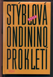 Stýblová, Valja - Ondinino prokletí