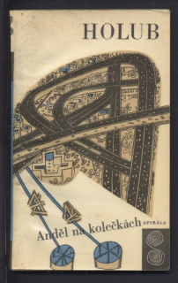 Holub, Miroslav - Anděl na kolečkách