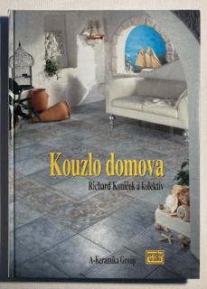 Koníček, Rychard a kolektiv - Kouzlo domova