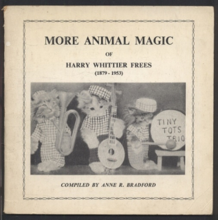 Bradford, Anne R. - More animal magic of Harry Whittier Frees (1879-1953) (katalog k výstavě) (anglicky)