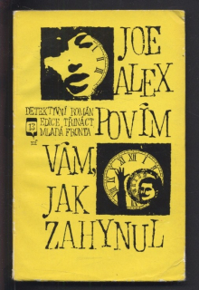 Alex, Joe - Povím vám, jak zahynul