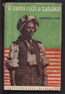 Lion, Jindřich - V zemi růží a tabáku