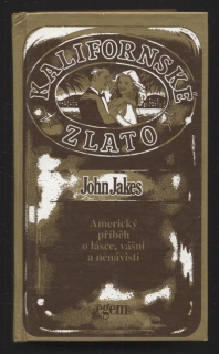 Jakes, John - Kalifornské zlato