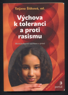 Šišková, Tatjana - Výchova k toleranci proti rasismu
