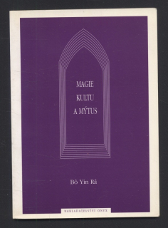 Bo Yin Ra - Magie kultu a mýtus