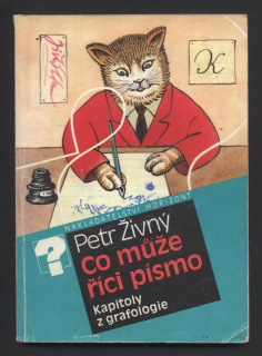 Živný, Petr - Co může říci písmo - Kapitoly z grafologie