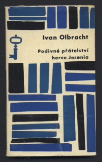 Olbracht, Ivan - Podivné přátelství herce Jesenia