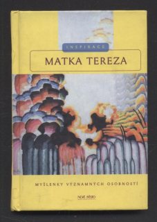 Bader, Wolfgang - Myšlenky významných osobností - Matka Tereza