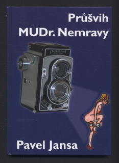 Jansa, Pavel - Průšvih MUDr. Nemravy