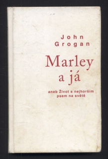 Grogan, John - Marley a já