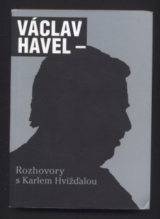 Havel, Václav - Rozhovory s Karlem Hvížďalou
