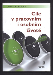 Knoblauch, Jörg - Cíle v pracovním i osobním životě