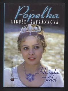 Čermáková, Dana - Popelka Libuše Šafránková - Hvězda našich srdcí