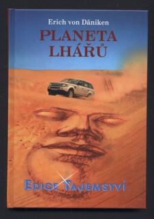 Däniken, Erich von - Planeta lhářů