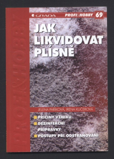 Paříková, Jelena; Kučerová, Irena - Jak likvidovat plísně