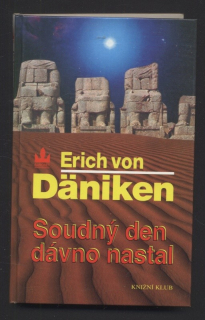 Däniken, Erich von - Soudný den dávno nastal