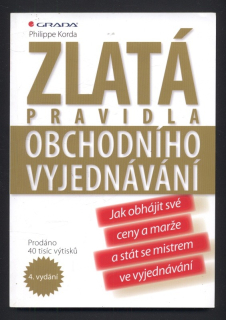 Korda, Philippe - Zlatá pravidla obchodního vyjednávání