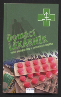 Autor neuveden - Domácí lékárník - volně prodejné léky a potravinové doplňky