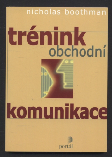 Boothman, Nicholas - Trénink obchodní komunikace