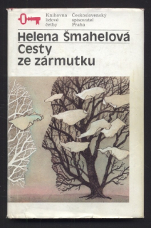 Šmahelová, Helena - Cesty ze zármutku