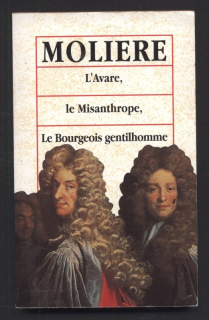 Moliere -  L'Avare, Le Misanthrope, Le Bourgeois gentilhomme (ve francouzštině)