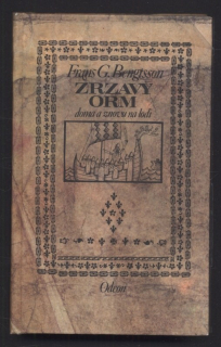 Bengtsson, Frans G. - Zrzavý Orm doma a znovu na lodi